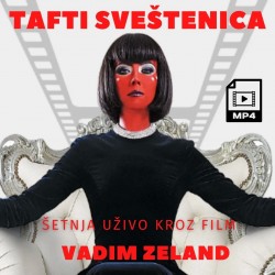 Vadim Zeland: TAFTI sveštenica - Šetnja uživo kroz film (mp4)